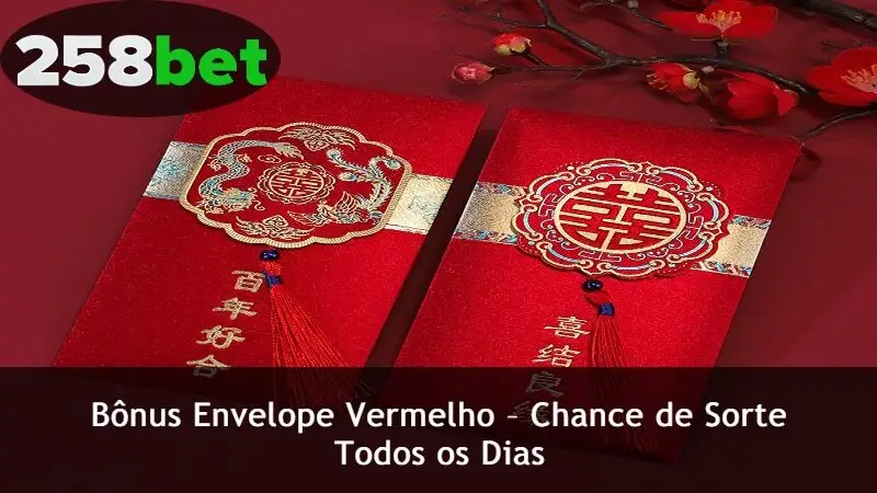Bônus Envelope Vermelho – Chance de Sorte Todos os Dias