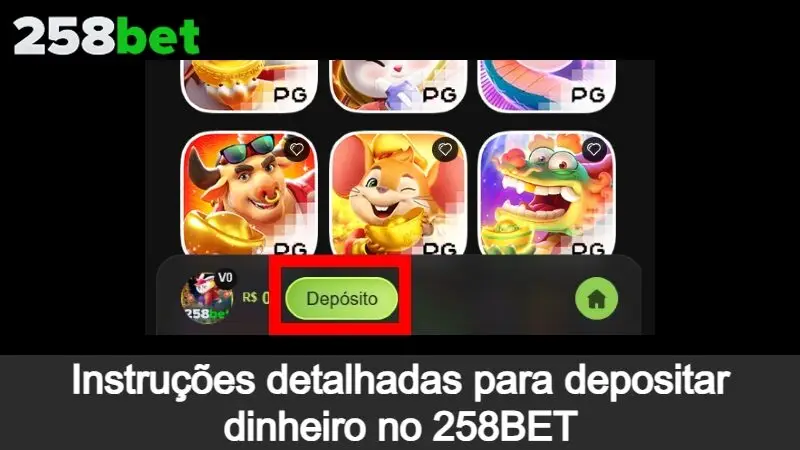 Instruções detalhadas para depositar dinheiro no 258BET